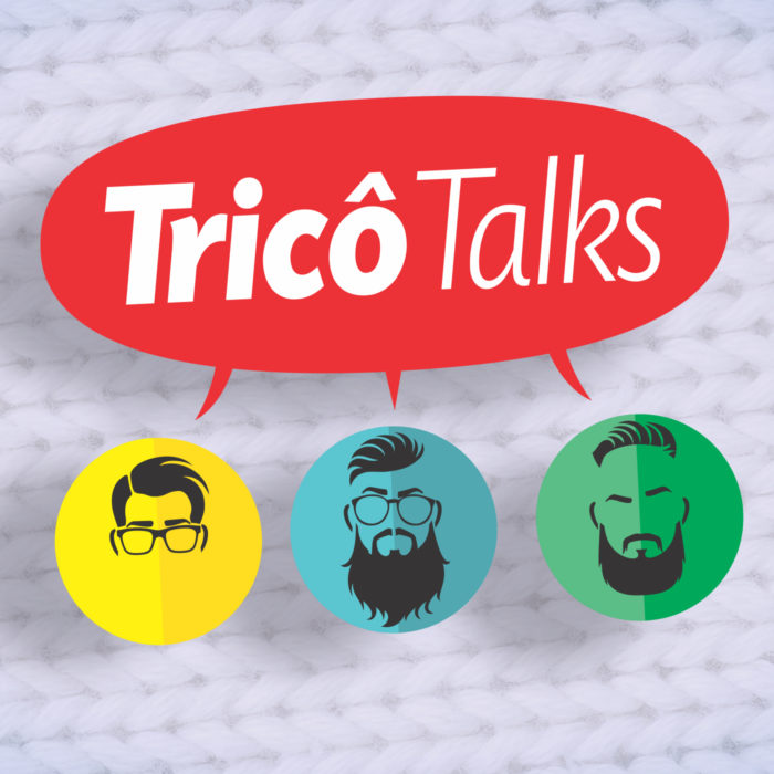 Tricô Talks 55 – Problemas na escola