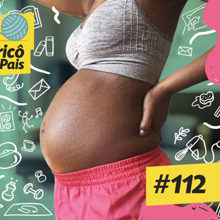 Abolicionismo Penal, Castigo e Gravidez na Quarentena – Trico de Pais 112