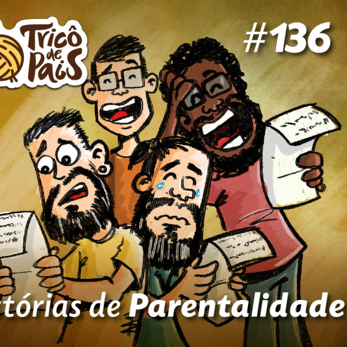 Histórias de Parentalidade – Tricô de Pais 136